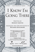 I Know I'm Going There SATB choral sheet music cover